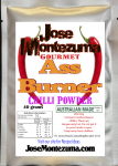 Jose Montezuma Chilli Chili Sauces Hot Sauce Ass Burner